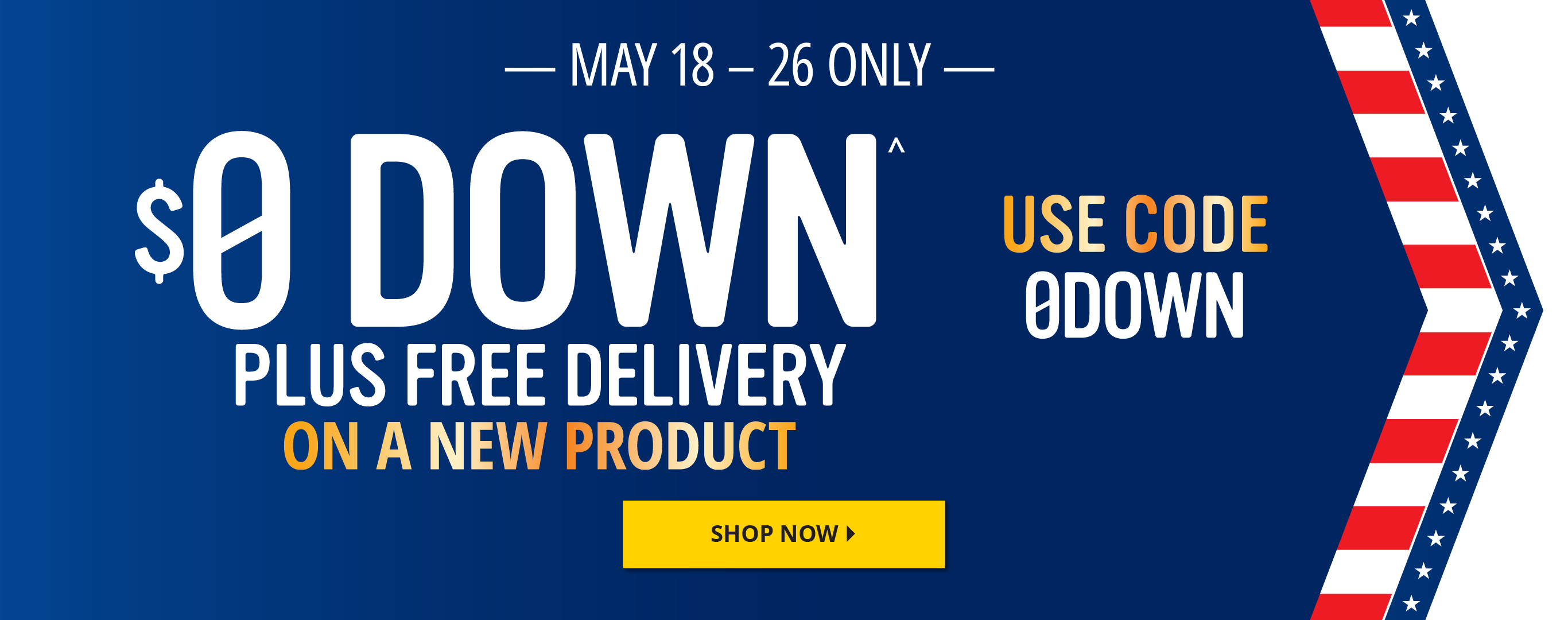 $0 DOWN PLUS FREE DELIVERY 