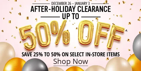 End of Year Clearance | Up to 50% off select in-store clereance items.^
